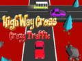 Гра Шосе Cross Crazzy Traffic  онлайн