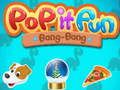 Гра Pop It Fun Bang Bang онлайн
