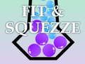 Гра Fit & Squeeze  онлайн
