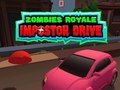 Гра Zombies Royale: Drive Ampostor онлайн