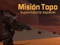 Гра Misión Topo: Supervivencia Espacial  онлайн