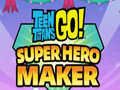 Гра Teen Titans Go Super Hero Maker  онлайн