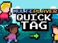 Гра Багатокористувацька Quick Tag  онлайн