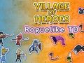 Гра Село Героїв: Roguelike TD онлайн