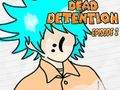 Гра Dead Detention Епізод 2  онлайн