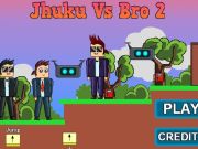 Гра Jhuku vs bro 2  онлайн