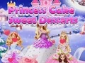 Princess Cake Sweet Desserts — безкоштовна онлайн гра