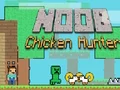 Noob Chicken Hunter — безкоштовна онлайн гра