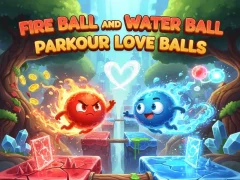 Fire Ball and Water Ball: Parkour Love Balls — безкоштовна онлайн гра