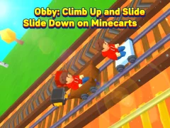 Obby: Climb Up and Slide Down on Minecarts — безкоштовна онлайн гра
