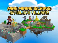 Mine Mining Islands: Skyblock Village! — безкоштовна онлайн гра