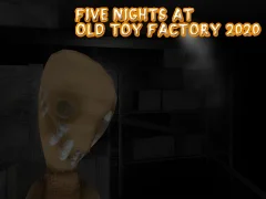 Five Nights at Old Toy Factory 2020 — безкоштовна онлайн гра