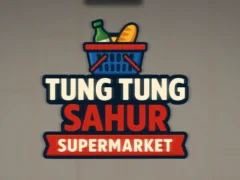 Tung Tung Sahur Supermarket — безкоштовна онлайн гра