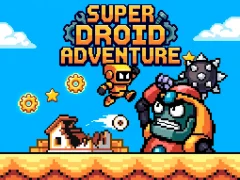 Super Droid Adventure — безкоштовна онлайн гра