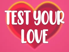 Test Your Love — безкоштовна онлайн гра