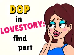 DOP in Love Story Find Part — безкоштовна онлайн гра