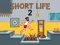 Short Life 2 — безкоштовна онлайн гра