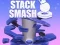 Stack Smash — безкоштовна онлайн гра