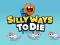 Silly Ways To Die — безкоштовна онлайн гра