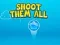 Shoot them All — безкоштовна онлайн гра