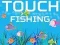Touch Fishing — безкоштовна онлайн гра