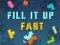 Fill It Up Fast — безкоштовна онлайн гра