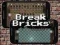 Break Bricks — безкоштовна онлайн гра