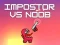 Impostor vs Noob — безкоштовна онлайн гра