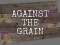Against the Grain — безкоштовна онлайн гра