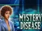 Mystery Disease — безкоштовна онлайн гра