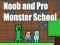 Noob and Pro Monster School — безкоштовна онлайн гра