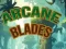 Arcane Blades — безкоштовна онлайн гра