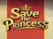 Save the Princess — безкоштовна онлайн гра