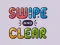 Swipe And Clear — безкоштовна онлайн гра