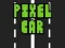 Pixel Car — безкоштовна онлайн гра