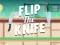 Flip the Knife — безкоштовна онлайн гра