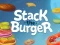 Stack The Burger — безкоштовна онлайн гра