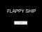 Flappy Ship — безкоштовна онлайн гра