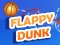 Flappy Dunk — безкоштовна онлайн гра
