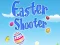 Easter Shooter — безкоштовна онлайн гра