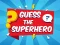 Guess The Superhero — безкоштовна онлайн гра
