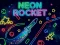 Neon Rocket — безкоштовна онлайн гра