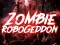 Zombie Robogeddon — безкоштовна онлайн гра