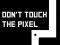Don't touch the pixel — безкоштовна онлайн гра