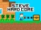 Steve Hard Core — безкоштовна онлайн гра