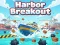 Harbor Breakout — безкоштовна онлайн гра