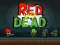 Red vs Dead — безкоштовна онлайн гра