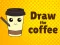 Draw The Coffee — безкоштовна онлайн гра