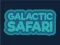 Galactic Safari — безкоштовна онлайн гра