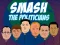 Smash the Politicians — безкоштовна онлайн гра